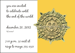 Mayan Calendar End of World Invitations