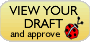 Click here to view and approve a draft of your order